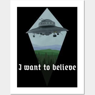 I Want To Believe In Haunebu II Posters and Art